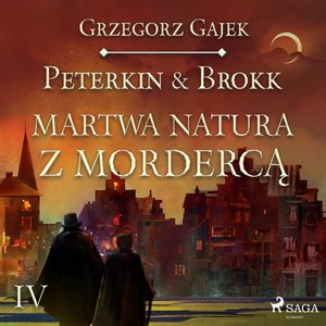 Peterkin & Brokk 4: Martwa natura z mordercą – audiobook