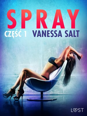 Spray: część 1 - opowiadanie erotyczne – ebook