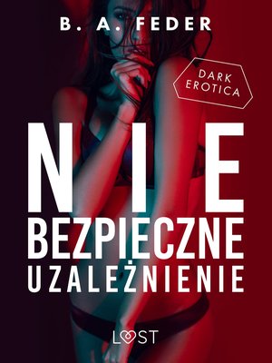 Niebezpieczne uzależnienie - opowiadanie dark erotic – ebook