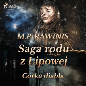 Saga rodu z Lipowej 25: Córka diabła – audiobook