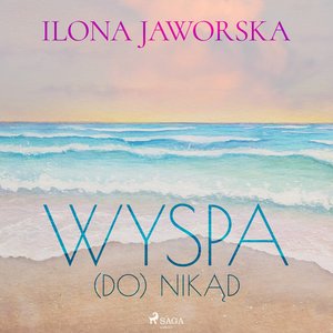 Wyspa (DO)Nikąd – audiobook