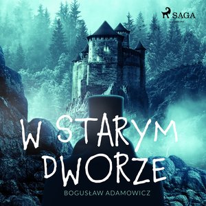 W starym dworze – audiobook