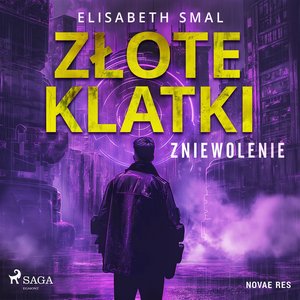 Złote klatki. Zniewolenie – audiobook