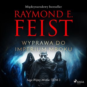 Saga Wojny Mroku. Tom 2. Wyprawa do imperium mroku – audiobook