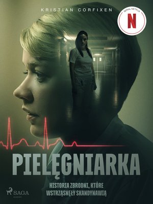 Pielęgniarka - Historia zbrodni, które wstrząsnęły Skandynawią – ebook
