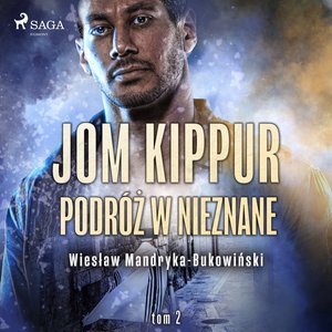 Jom Kippur - Podróż w nieznane. Tom II Trylogii – audiobook