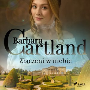 Złączeni w niebie - Ponadczasowe historie miłosne Barbary Cartland – audiobook