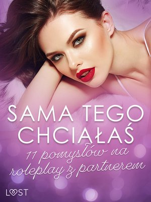 Sama tego chciałaś: 11 pomysłów na roleplay z partnerem – ebook