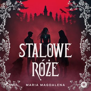 Stalowe róże – audiobook