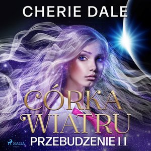 Córka wiatru. Przebudzenie 2 – audiobook