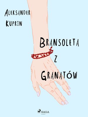 Bransoleta z granatów – ebook