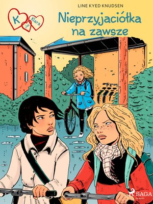 K jak Klara 18 - Nieprzyjaciółka na zawsze – ebook