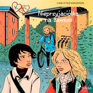K jak Klara 18 - Nieprzyjaciółka na zawsze – audiobook