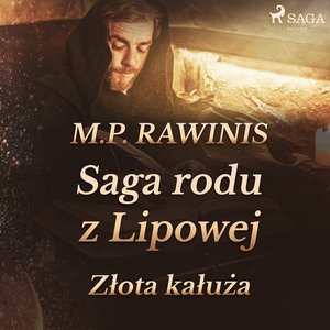 Saga rodu z Lipowej 11: Złota kałuża – audiobook