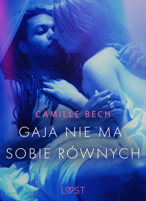 Gaja nie ma sobie równych - opowiadanie erotyczne – ebook