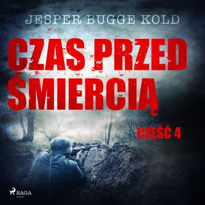 Czas przed śmiercią: część 4 – audiobook