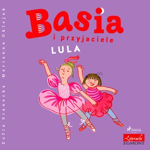 Basia i przyjaciele - Lula – audiobook