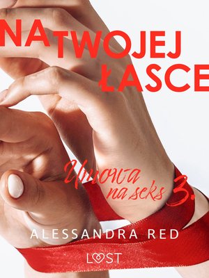 Umowa na seks 3: Na twojej łasce - seria erotyczna – ebook