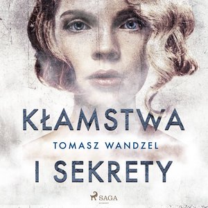 Kłamstwa i sekrety – audiobook