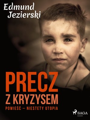 Precz z kryzysem. Powieść - niestety utopia – ebook