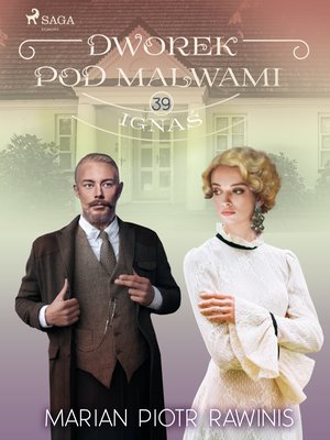 Dworek pod Malwami 39 - Ignaś – ebook