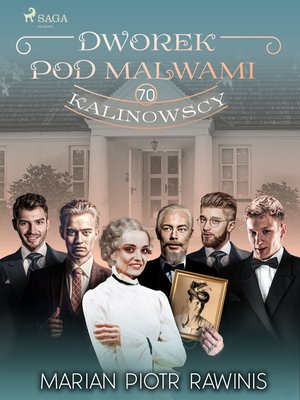 Dworek pod Malwami 70 - Kalinowscy – ebook