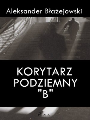 Korytarz podziemny "B" – ebook