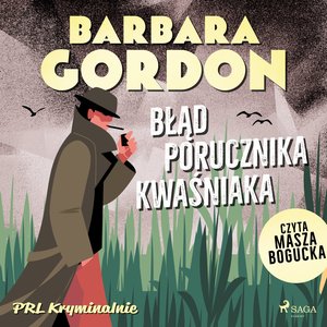 Błąd porucznika Kwaśniaka – audiobook