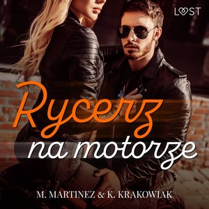 Rycerz na motorze - opowiadanie erotyczne – audiobook