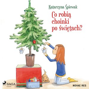 Co robią choinki po świętach? – audiobook