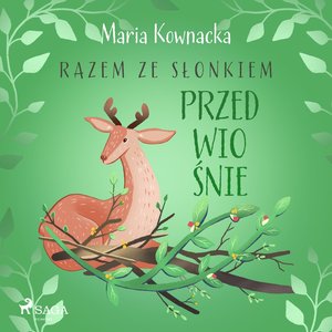 Razem ze słonkiem. Przedwiośnie – audiobook