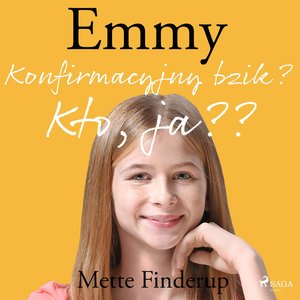 Emmy 0 - Konfirmacyjny bzik? Kto, ja? – audiobook