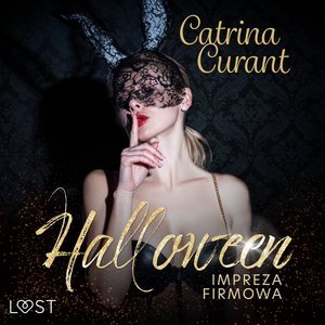 Halloween: Impreza firmowa - opowiadanie erotyczne – audiobook