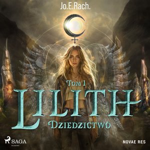 Lilith. Tom 1. Dziedzictwo – audiobook