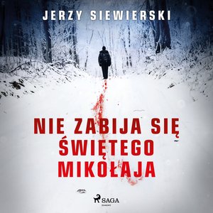 Nie zabija się Świętego Mikołaja – audiobook
