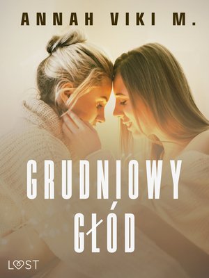 Grudniowy głód - świąteczny romans erotyczny – ebook