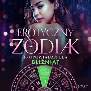 Erotyczny zodiak: 10 opowiadań dla Bliźniąt – audiobook