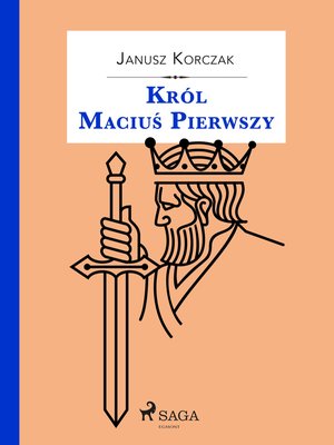 Król Maciuś Pierwszy – ebook