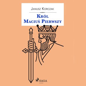 Król Maciuś Pierwszy – audiobook