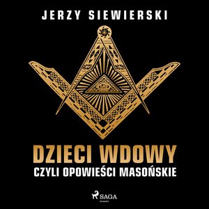 Dzieci wdowy, czyli opowieści masońskie – audiobook