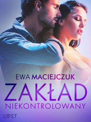 Zakład niekontrolowany - opowiadanie erotyczne – ebook