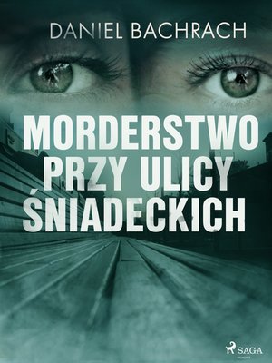 Morderstwo przy ulicy Śniadeckich – ebook