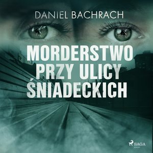 Morderstwo przy ulicy Śniadeckich – audiobook