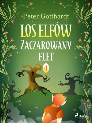 Los Elfów. Tom 4. Zaczarowany flet – ebook