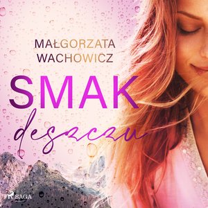 Smak deszczu – audiobook