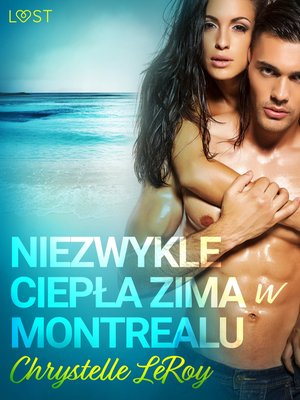 Niezwykle ciepła zima w Montrealu - opowiadanie erotyczne – ebook