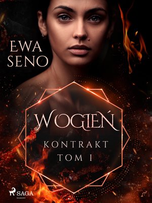 Kontrakt. Tom I. W ogień – ebook