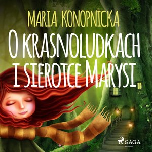O krasnoludkach i sierotce Marysi – audiobook