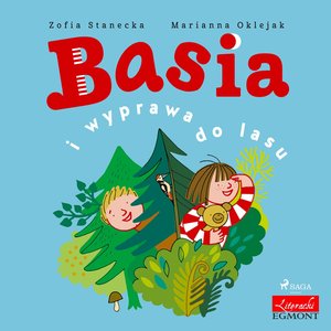 Basia i wyprawa do lasu – audiobook