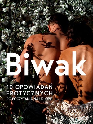 Biwak: 10 opowiadań erotycznych do poczytania na urlopie – ebook